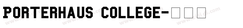 Porterhaus College字体转换